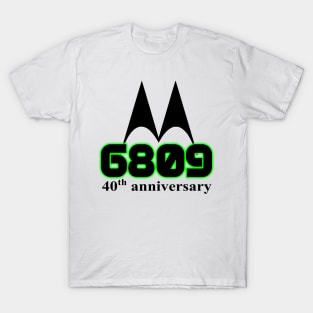 6809 40th anniversary T-Shirt